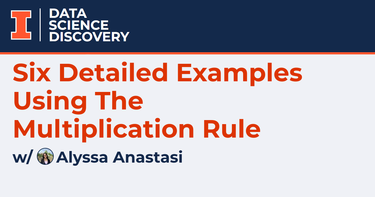 Six Detailed Examples Using The Multiplication Rule - Data Science 